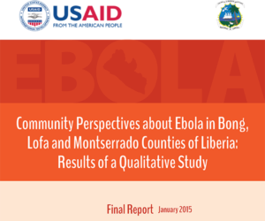 Perspectives communautaires sur Ebola dans Bong, Lofa et de Montserrado comtés du Libéria: Résultats d'une étude qualitative