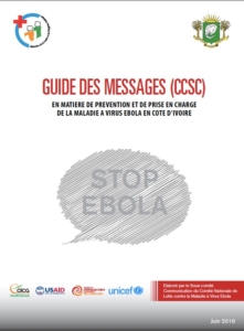 Guide des Messages (CCSC) en matiere de prevention ed de prise en charge de la maladie a virus ebola en Côte d'Ivoire